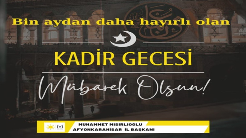 Mısırlıoğlu, Kadir Gecesi dolayısıyla bir mesaj yayımladı